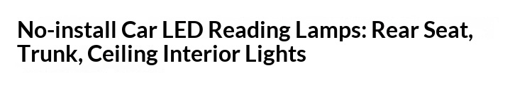 Éclairage LED sans installation pour coffre arrière, plafonnier de lecture intérieur de voiture_voghion.com